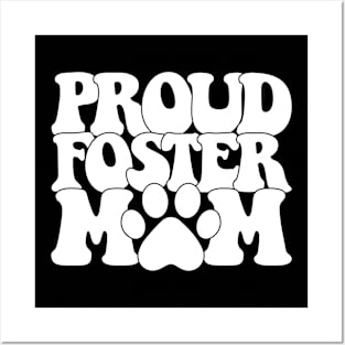 Proud Foster Mom Posters and Art